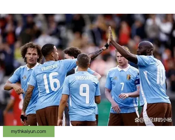 比利时黄金末期当前状态回暖，球队竞争力持续增强